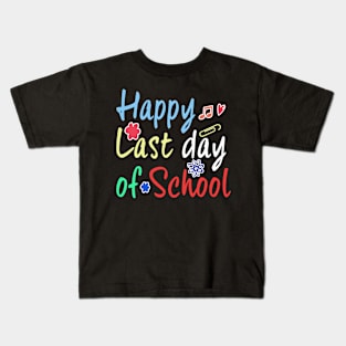 Happy Last Day of School Kids T-Shirt